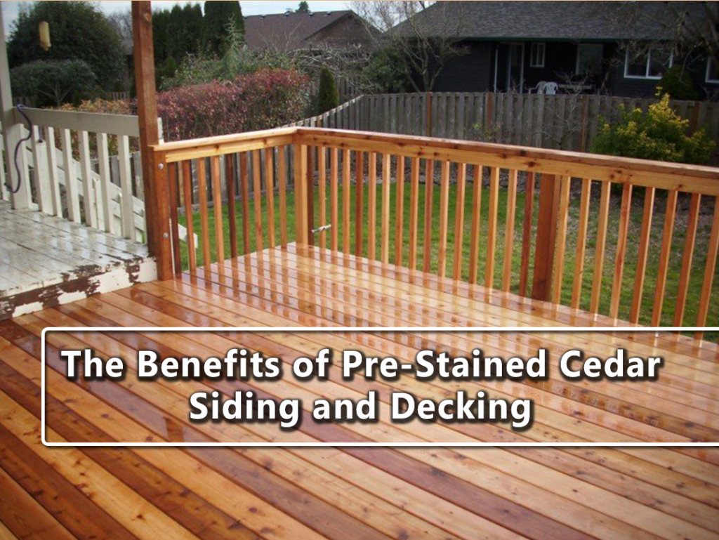 The Benefits Of Pre Stained Cedar Siding And Decking Longhouse